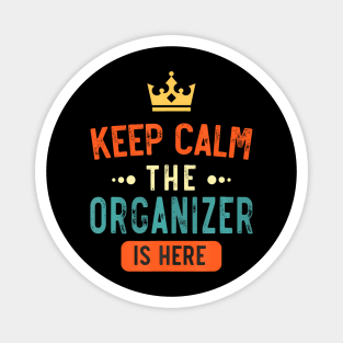 Keep Calm The Organizer Is Here, Personalised Magnet